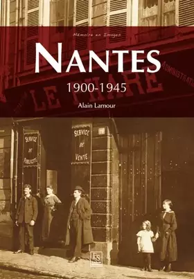 Couverture du produit · Nantes - 1900-1945