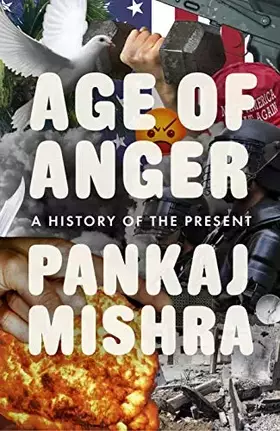 Couverture du produit · Age of Anger: A History of the Present