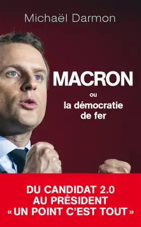 Couverture du produit · Macron ou la démocratie de fer