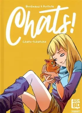 Couverture du produit · Chats - tome 1 Chats-tchatcha (01)