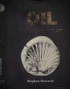 Couverture du produit · A Century in Oil: The "Shell" Transport and Trading Company 1897-1997