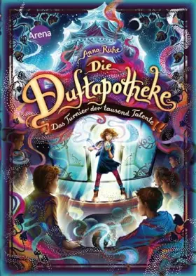Couverture du produit · Die Duftapotheke (4). Das Turnier der tausend Talente