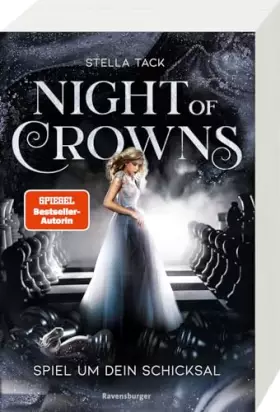 Couverture du produit · Night of Crowns, Band 1: Spiel um dein Schicksal (TikTok-Trend Dark Academia: epische Romantasy von SPIEGEL-Bestsellerautorin S