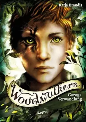 Couverture du produit · Woodwalkers (1). Carags Verwandlung: Band 1 der ersten Staffel der Bestseller-Reihe um den Pumajungen Carag und die Gestaltwand