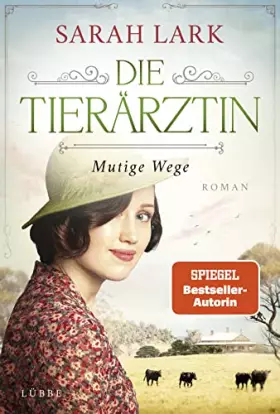Couverture du produit · Die Tierärztin - Mutige Wege: Roman. Das mitreißende Schicksal zweier Familien von 1906 bis 1966 (Tierärztin-Saga, Band 3)