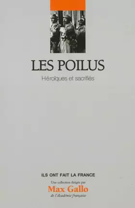 Couverture du produit · Les Poilus : Héroïques et sacrifiés