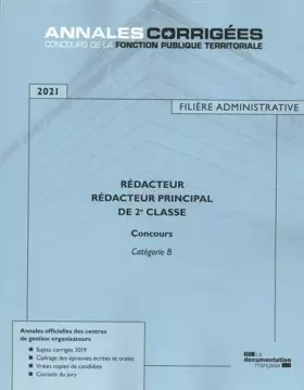 Couverture du produit · Rédacteur - Rédacteur principal de 2e classe 2021: Concours externe, interne et 3e concours - Catégorie B