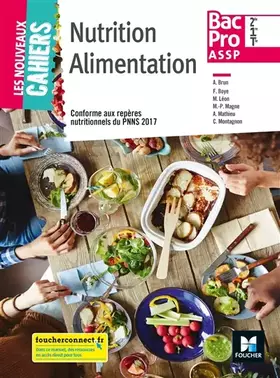 Couverture du produit · Les nouveaux cahiers - NUTRITION ALIMENTATION 2de-1re-Tle BAC PRO ASSP - Éd. 2018 - Manuel élève