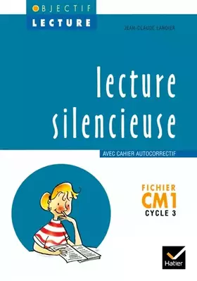 Couverture du produit · Objectif Lecture - Lecture silencieuse CM1