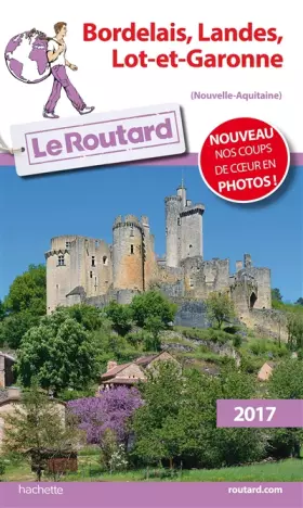 Couverture du produit · Guide du Routard Bordelais, Landes, Lot et Garonne 2017