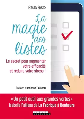 Couverture du produit · La magie des listes: Le secret pour augmenter votre efficacité et réduire votre stress !