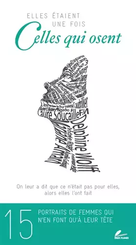 Couverture du produit · Elles étaient une fois celles qui osent : 15 portraits de femmes qui n'en ont fait qu'à leur tête