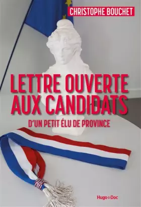 Couverture du produit · Lettre ouverte aux candidats d'un petit élu de province