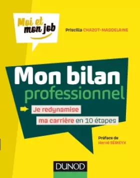 Couverture du produit · Mon bilan professionnel - Je redynamise ma carrière en 10 étapes: Je redynamise ma carrière en 10 étapes