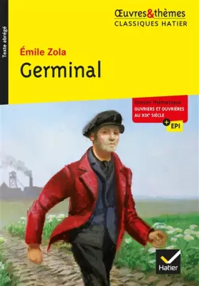 Couverture du produit · Germinal: suivi d'un dossier « Ouvriers et ouvrières au XIXe siècle »