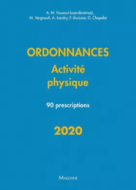 Couverture du produit · ordonnances ? activite physique ? 2020: 90 PRESCRIPTIONS