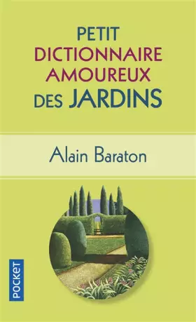Couverture du produit · Petit Dictionnaire amoureux des Jardins
