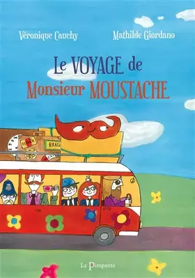 Couverture du produit · Le voyage de monsieur Moustache