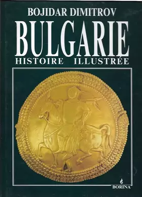 Couverture du produit · Bulgarie, histoire illustrée