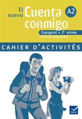 Couverture du produit · El nuevo Cuenta conmigo, Espagnol 2e année : Cahier d'activités