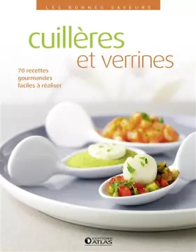 Couverture du produit · Les bonnes saveurs - Cuillères et verrines