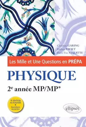 Couverture du produit · Les 1001 questions de la physique en prépa - 2e année MP/MP* - 3e édition actualisée