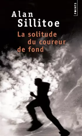 Couverture du produit · La solitude du coureur de fond : Récit