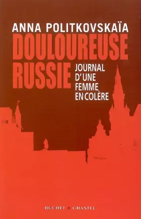 Couverture du produit · Douloureuse Russie : Journal d'une femme en colère