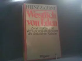 Couverture du produit · Westlich von Eden: Zwölf Reden an die Verehrer und die Verächter der christlichen Religion