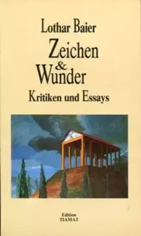 Couverture du produit · Zeichen & Wunder. Kritiken und Essays