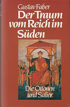 Couverture du produit · Der Traum vom Reich im Süden. Die Ottonen und Salier