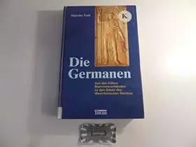 Couverture du produit · Die Germanen: Von den frühen Stammesverbänden zu den Erben des Weströmischen Reiches