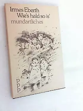 Couverture du produit · Wie´s hald so is´. Mundartliches