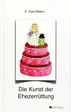 Couverture du produit · Die Kunst der Ehezerrüttung
