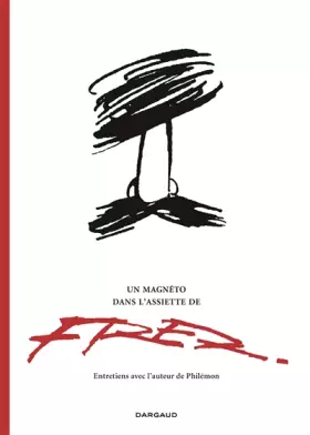 Couverture du produit · Un magnéto dans l'assiette de fred, tome 1