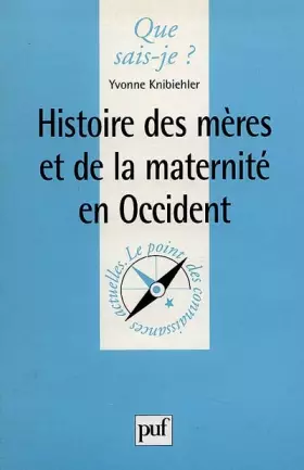Couverture du produit · Histoire des mères et de la maternité en Occident