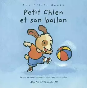 Couverture du produit · Petit chien et son ballon