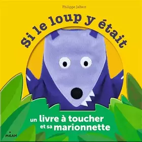 Couverture du produit · Si le loup y était - coffret marionnette