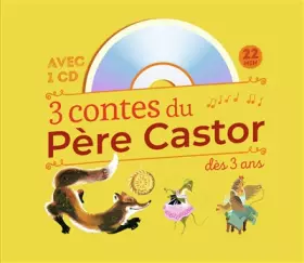 Couverture du produit · 3 contes du Père Castor à écouter dès 3 ans : Roule Galette  Poule Rousse  La plus mignonne des petites souris (1CD audio)