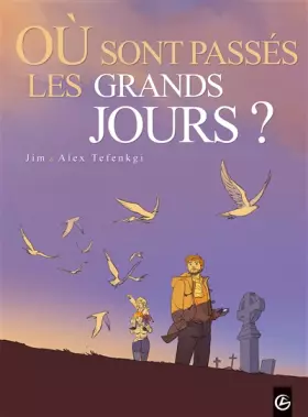 Couverture du produit · Où sont passés les grands jours ? - vol. 01/2