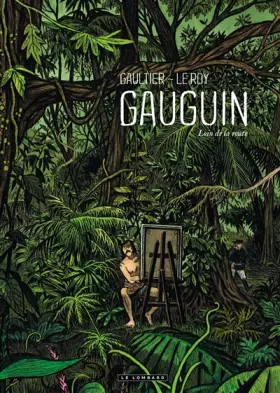 Couverture du produit · Gauguin - Tome 0 - Loin de la route