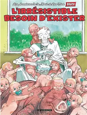Couverture du produit · Les aventures de la Mort et Lao-Tseu - Tome 4 - L'Irrésistible besoin d'exister