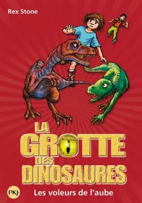 Couverture du produit · 18. La grotte des dinosaures : Les Voleurs de l'aube (18)