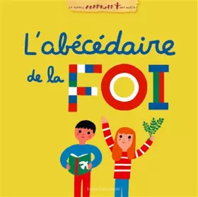 Couverture du produit · Abécédaire de la foi (L')