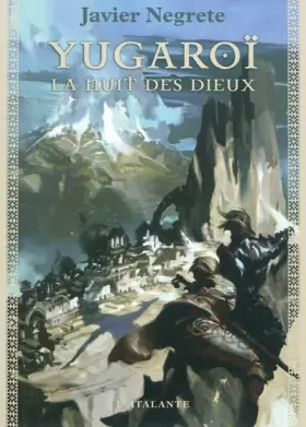 Couverture du produit · Chronique de Tramorée, Tome 3 : Yugaroï : La nuit des dieux