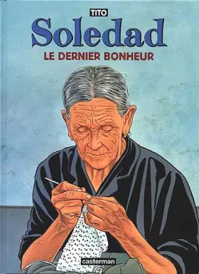 Couverture du produit · Soledad, Tome 1 : Le dernier bonheur
