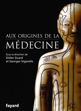 Couverture du produit · Aux origines de la médecine