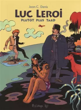 Couverture du produit · Luc Leroi - Plutôt plus tard