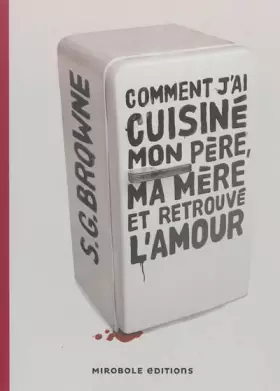 Couverture du produit · Comment j'ai cuisiné mon père, ma mère et retrouvé l'amour