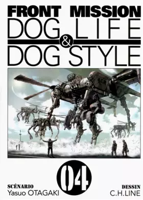 Couverture du produit · Front mission dog life & dog style T04 (04)